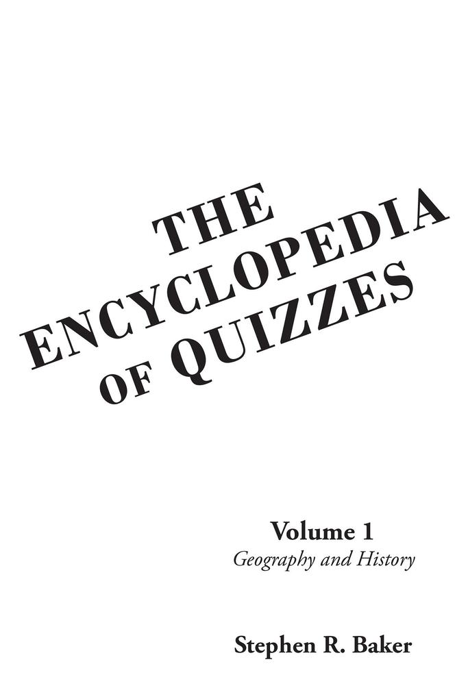 The Encyclopedia of Quizzes: Volume 1