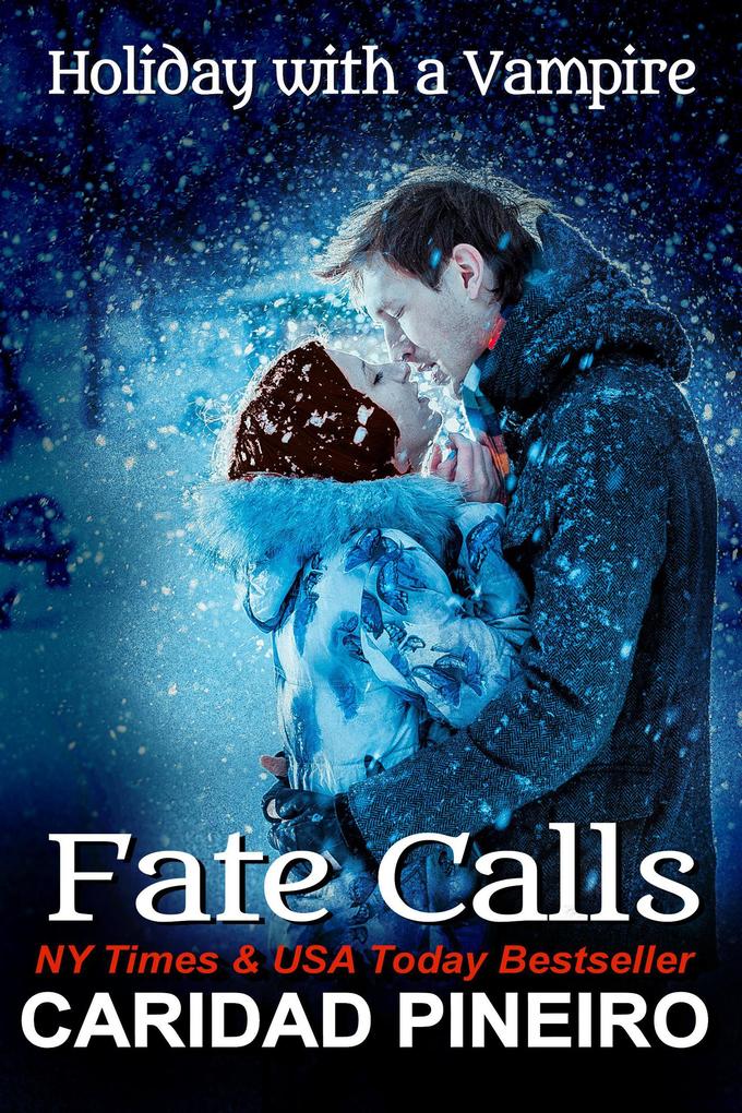Fate Calls Holiday with a Vampire (The Calling is Reborn Vampire Novels #7)