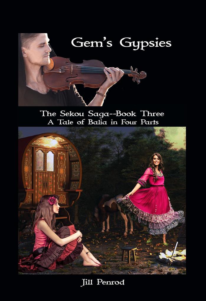 Gem‘s Gypsies (The Sekou Saga: A Tale of Balia in Four Parts #3)