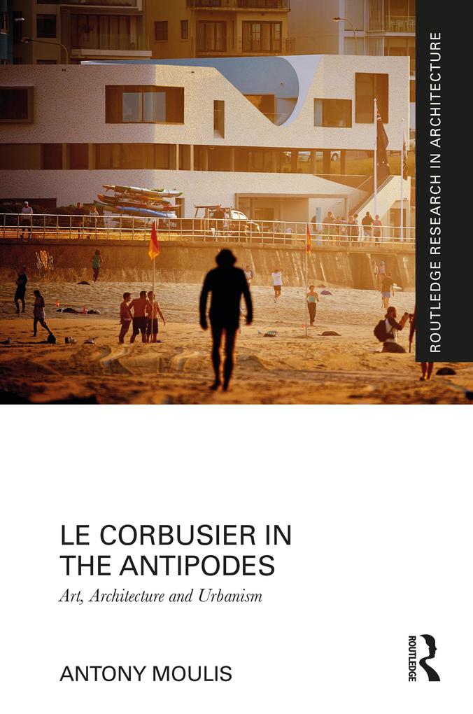 Le Corbusier in the Antipodes