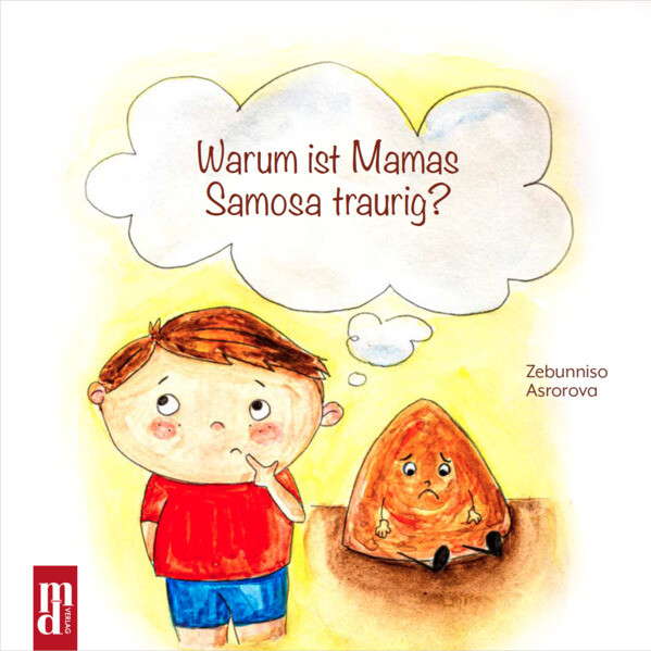 Image of Warum ist Mamas Samosa traurig?