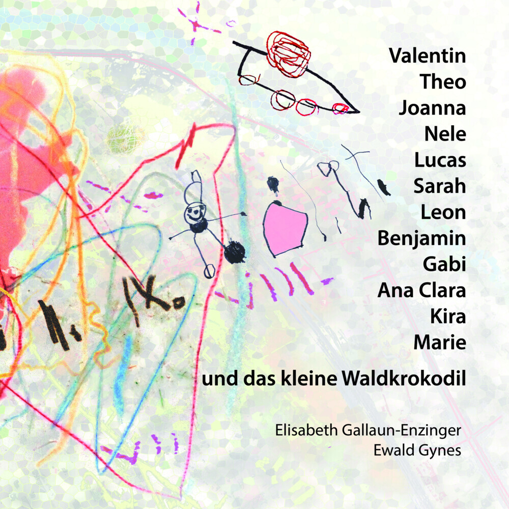 Valentin Theo Joanna Nele Lucas Benjamin Sarah Leon Gabi Ana Clara Kira Marie und das kle