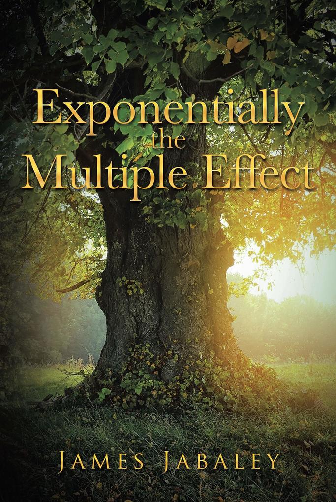 Exponentially the Multiple Effect