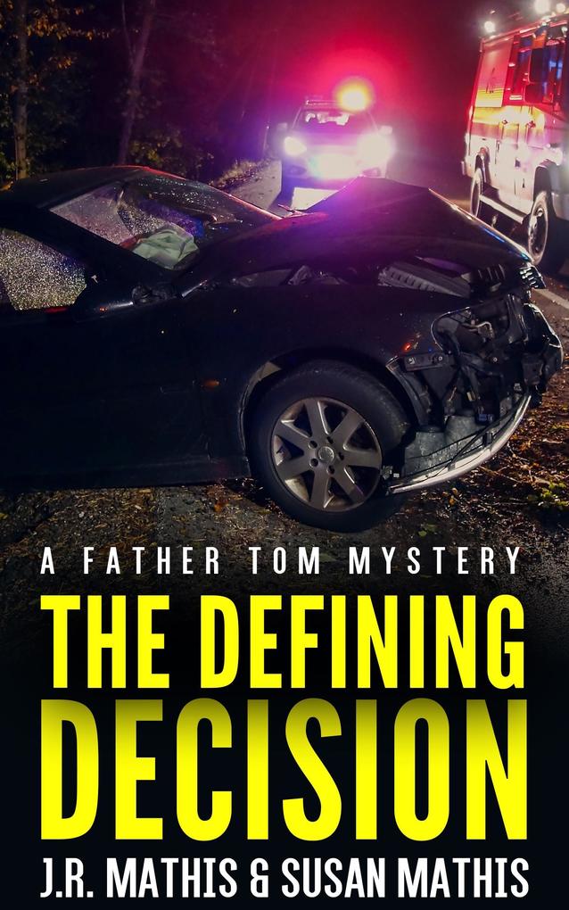 The Defining Decision (The Father Tom Mysteries #5)