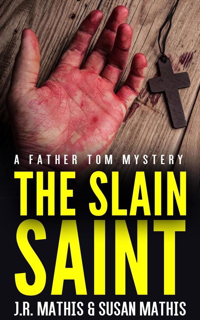 The Slain Saint (The Father Tom Mysteries #8)