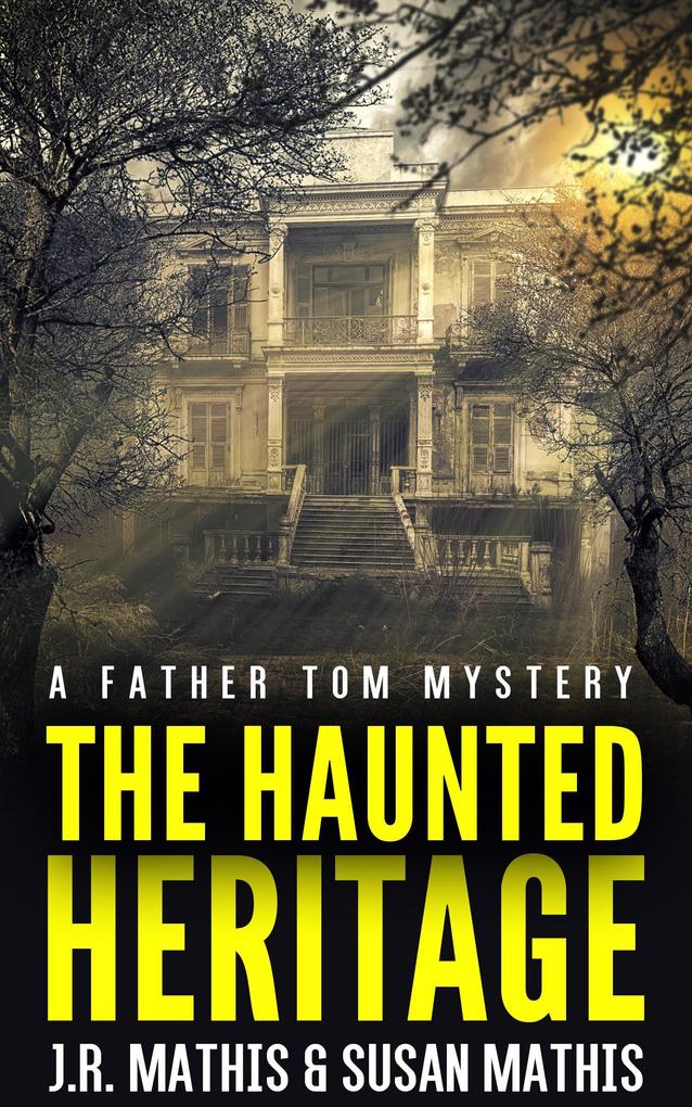 The Haunted Heritage (The Father Tom Mysteries #10)