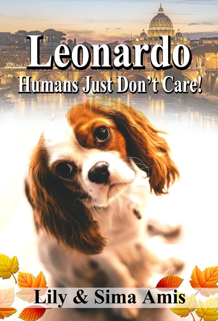 Leonardo Humans Just Don‘t Care!