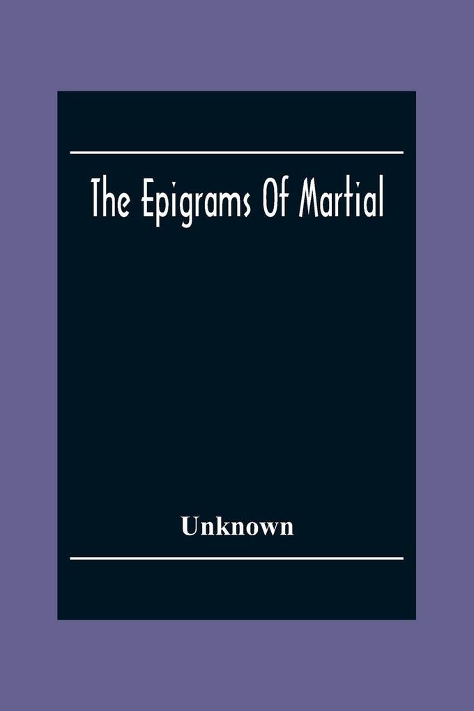 The Epigrams Of Martial