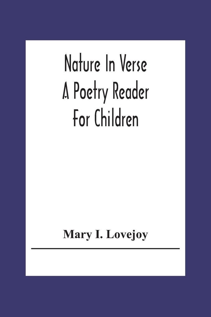 Nature In Verse; A Poetry Reader For Children