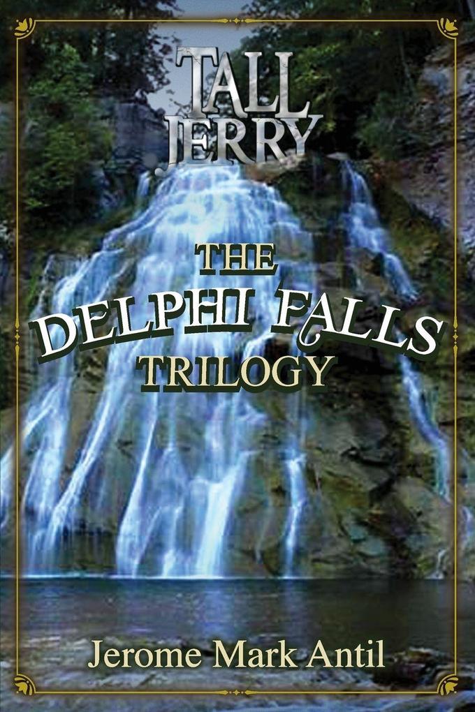 The Delphi Falls Trilogy