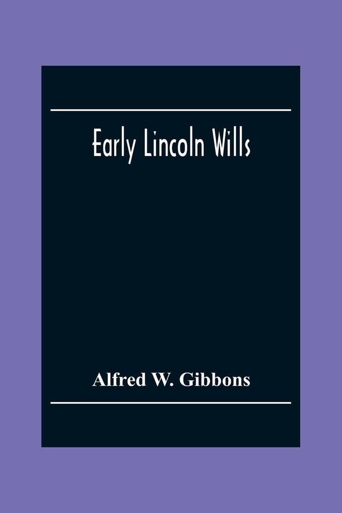Early Lincoln Wills