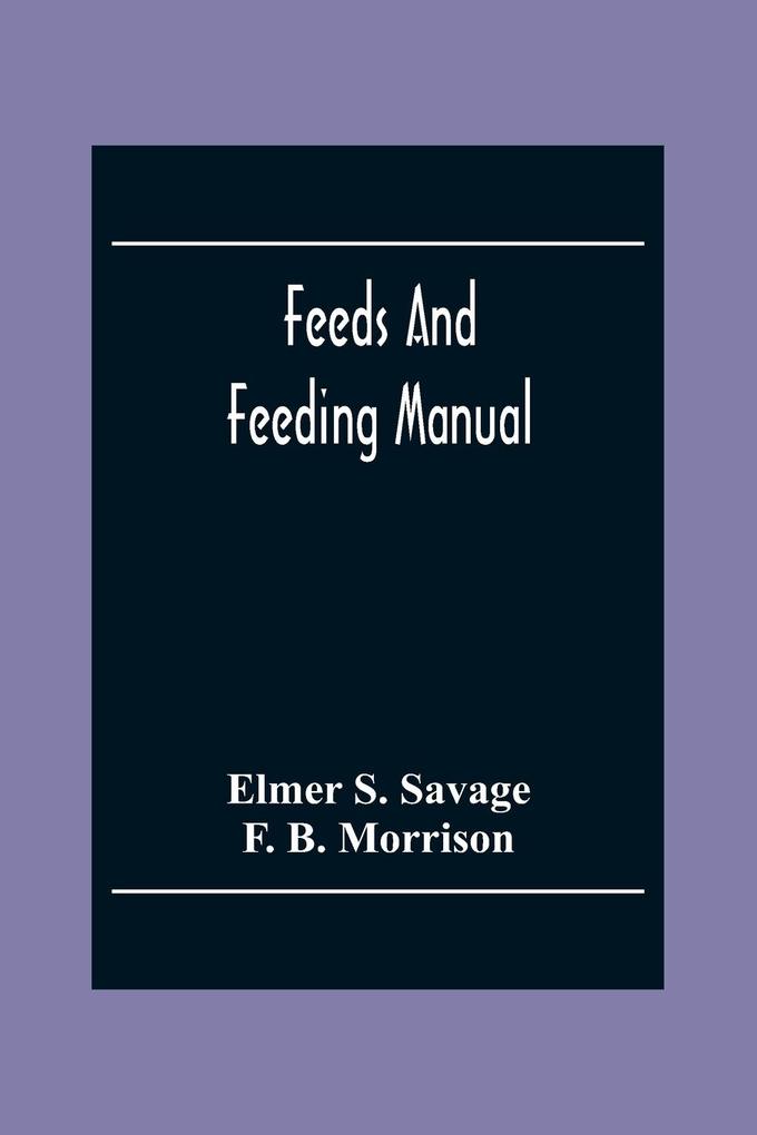 Feeds And Feeding Manual