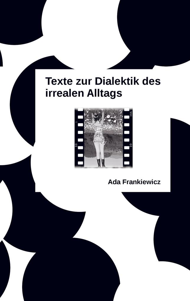 Image of Texte zur Dialektik des irrealen Alltags
