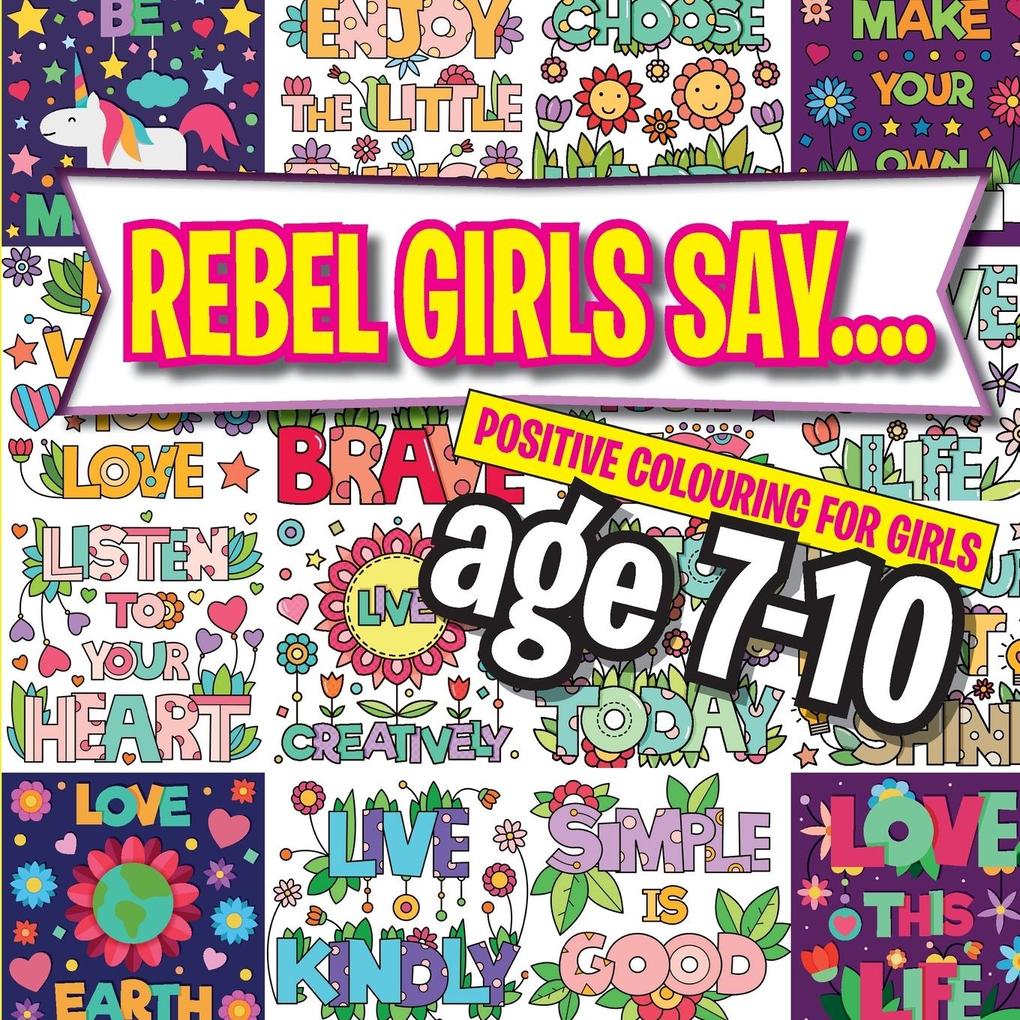 Image of Rebel Girls Say....