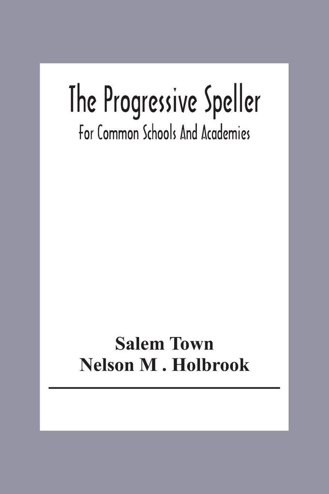 The Progressive Speller