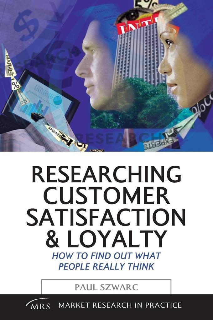 Researching Customer Satisfaction & Loyalty