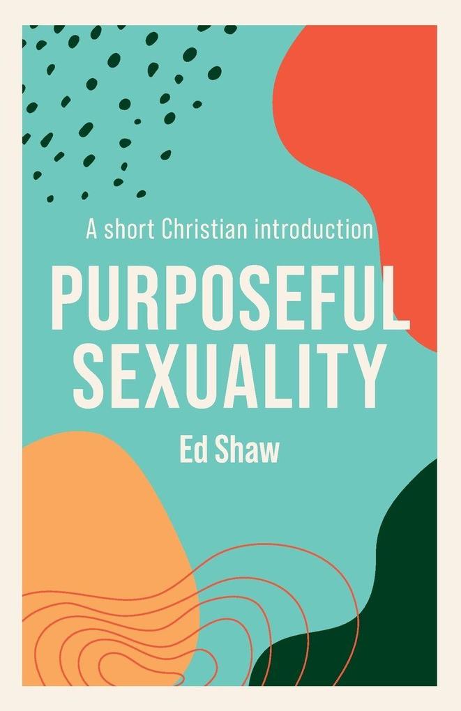 Purposeful Sexulaity