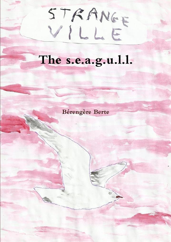 The s.e.a.g.u.l.l.