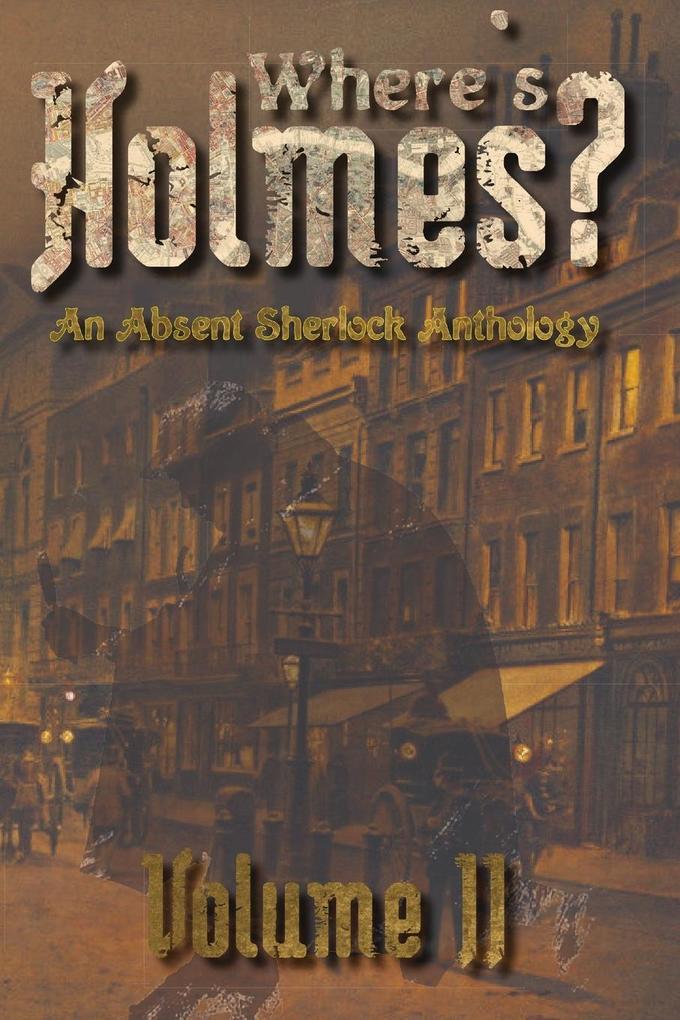 Where's Holmes? Volume II