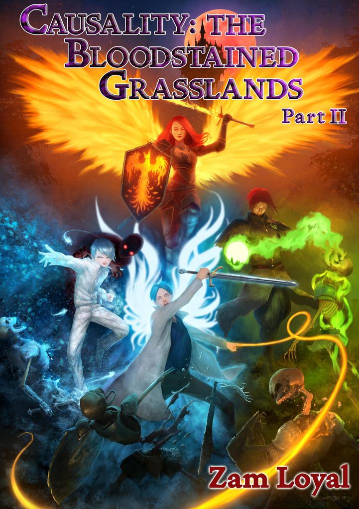 The Bloodstained Grasslands Part 2 (Causality #2)