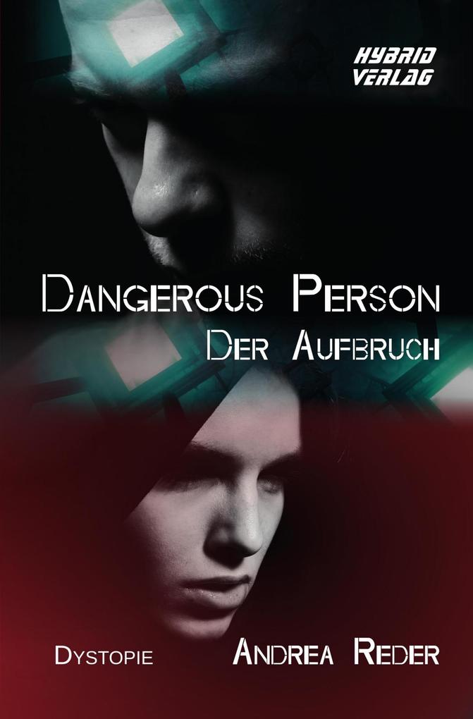 Dangerous Person: Der Aufbruch