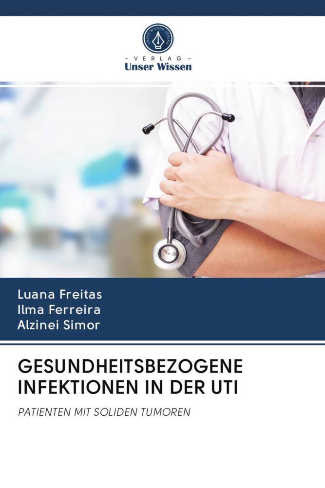GESUNDHEITSBEZOGENE INFEKTIONEN IN DER UTI