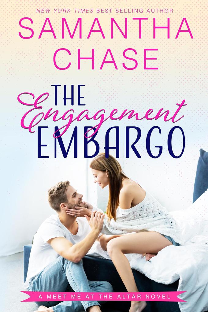 The Engagement Embargo (Meet Me at the Altar)