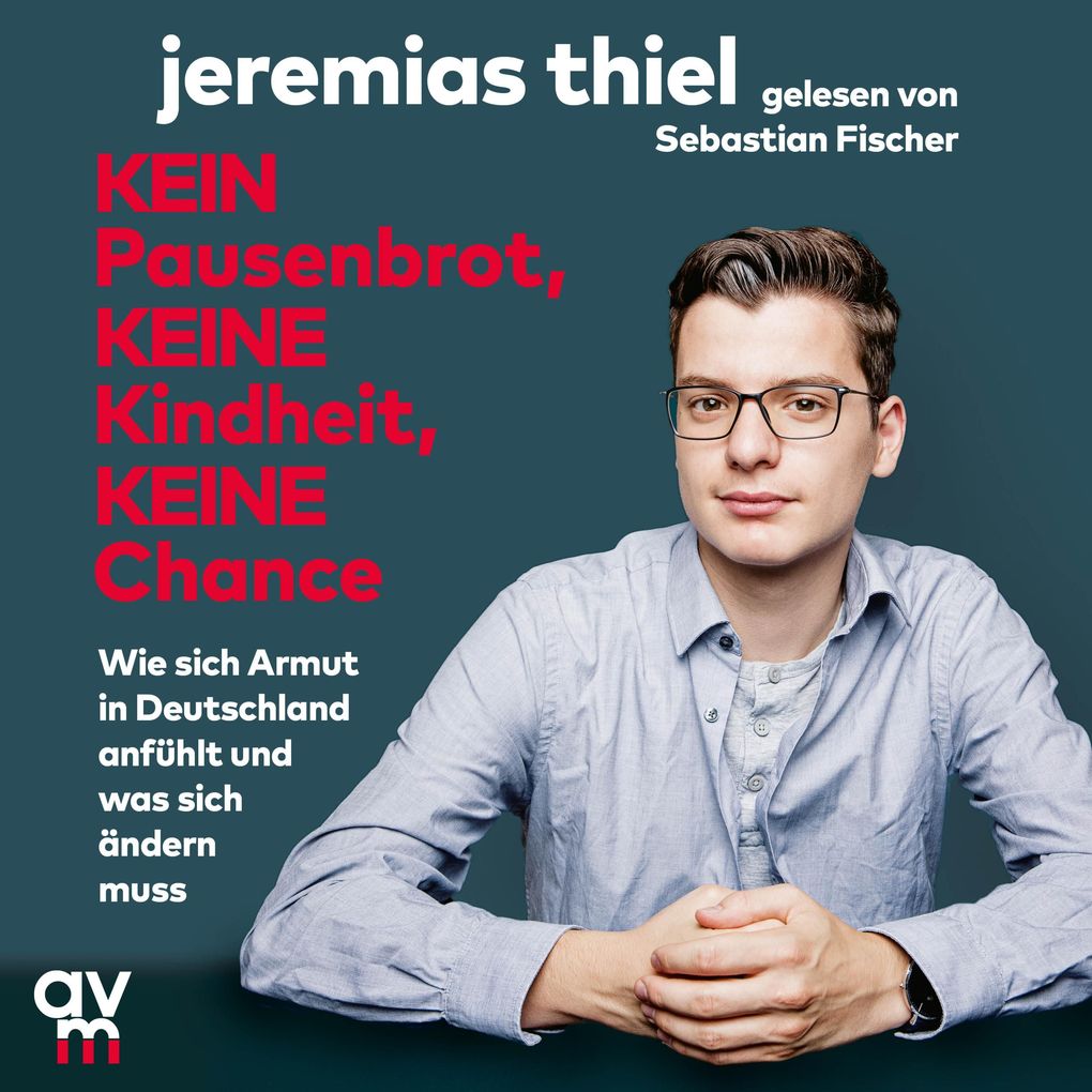 Kein Pausenbrot keine Kindheit keine Chance