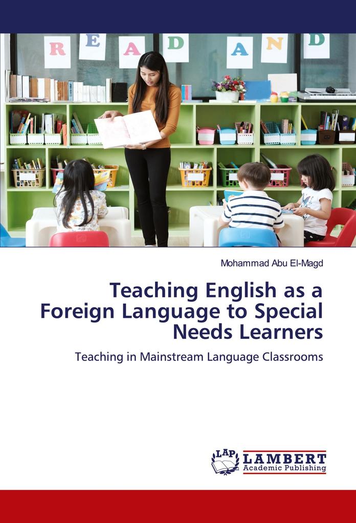 Teaching English as a Foreign Language to Special Needs Learners