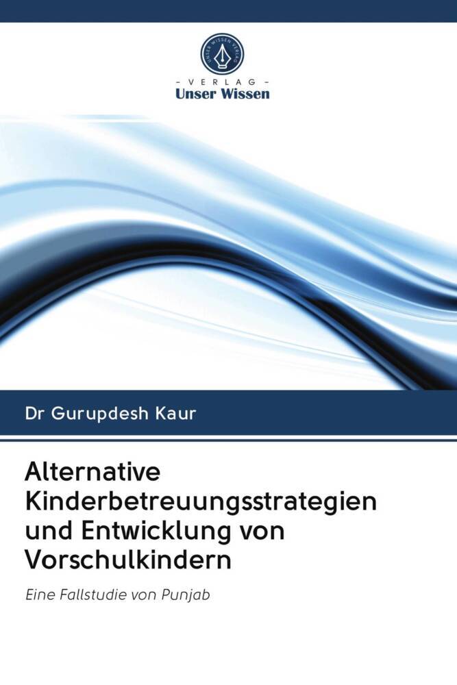 Alternative Kinderbetreuungsstrategien und Entwicklung von Vorschulkindern