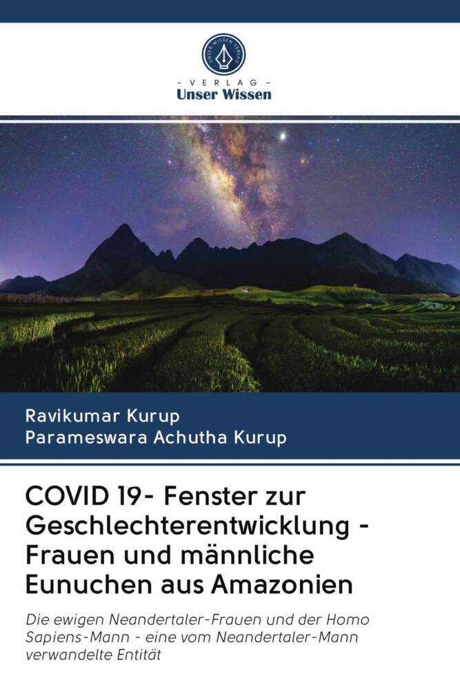 COVID 19- Fenster zur Geschlechterentwicklung - Frauen und männliche Eunuchen aus Amazonien