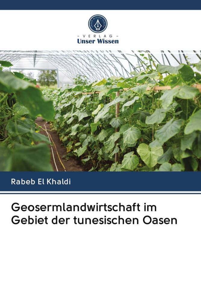 Geosermlandwirtschaft im Gebiet der tunesischen Oasen