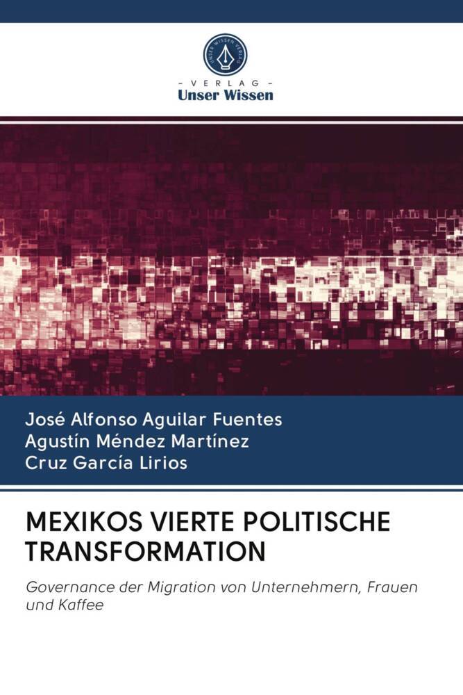 MEXIKOS VIERTE POLITISCHE TRANSFORMATION