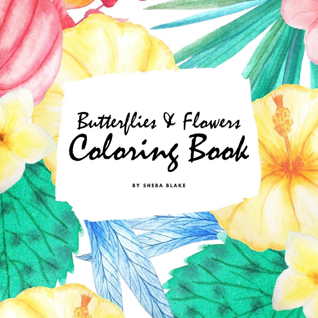 Butterflies and Flowers Coloring Book for Children (8.5x8.5 Coloring Book / Activity Book)