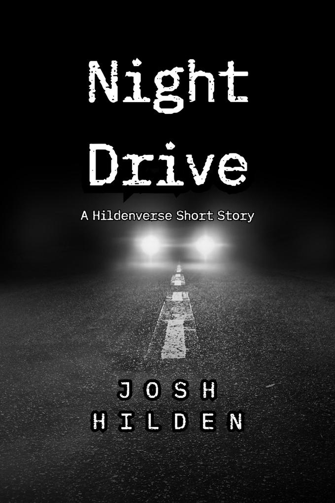 Night Drive (The Hildenverse)