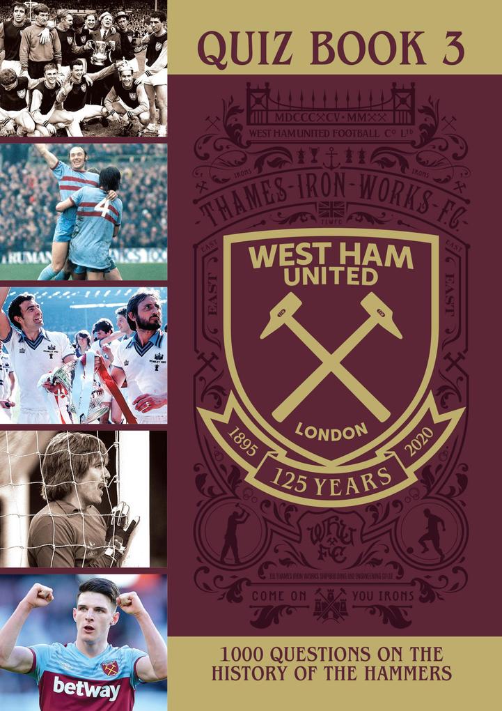 The Official West Ham United Quiz Book 3