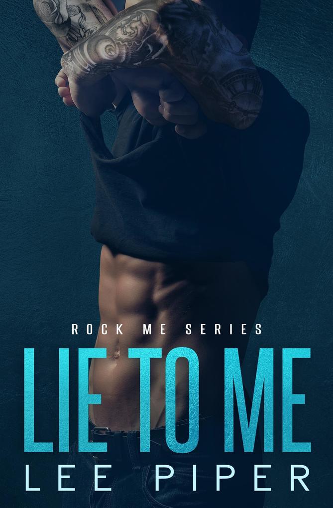 Lie to Me (Rock Me #2)