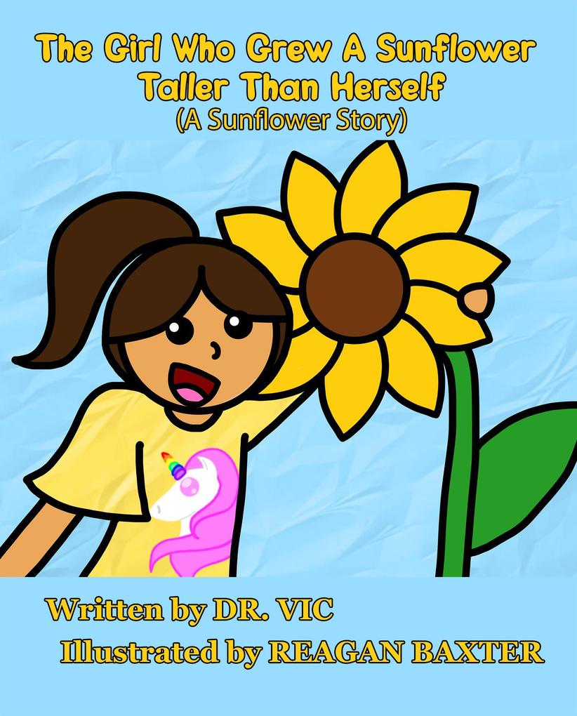 The Girl Who Grew a Sunflower Taller Than Herself