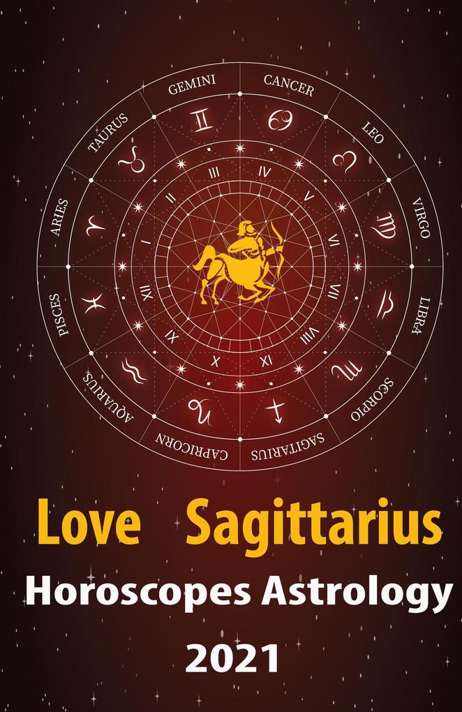 Sagittarius Love Horoscope & Astrology 2021 (Cupid‘s Plans for You #9)