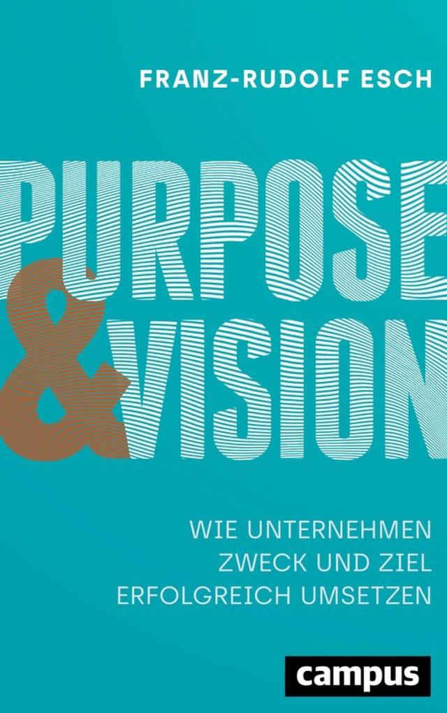 Purpose und Vision