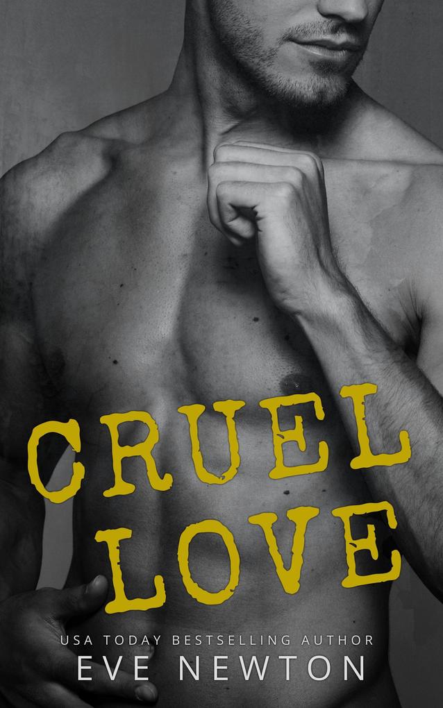 Cruel Love: An Enemies to Lovers Short Story