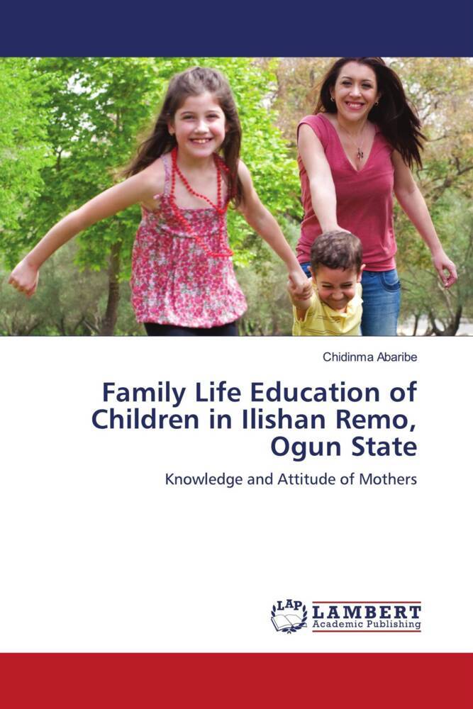 Family Life Education of Children in Ilishan Remo Ogun State