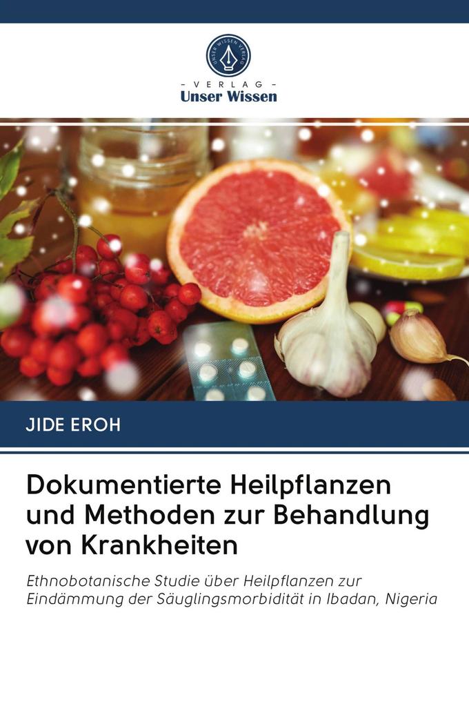 Dokumentierte Heilpflanzen und Methoden zur Behandlung von Krankheiten