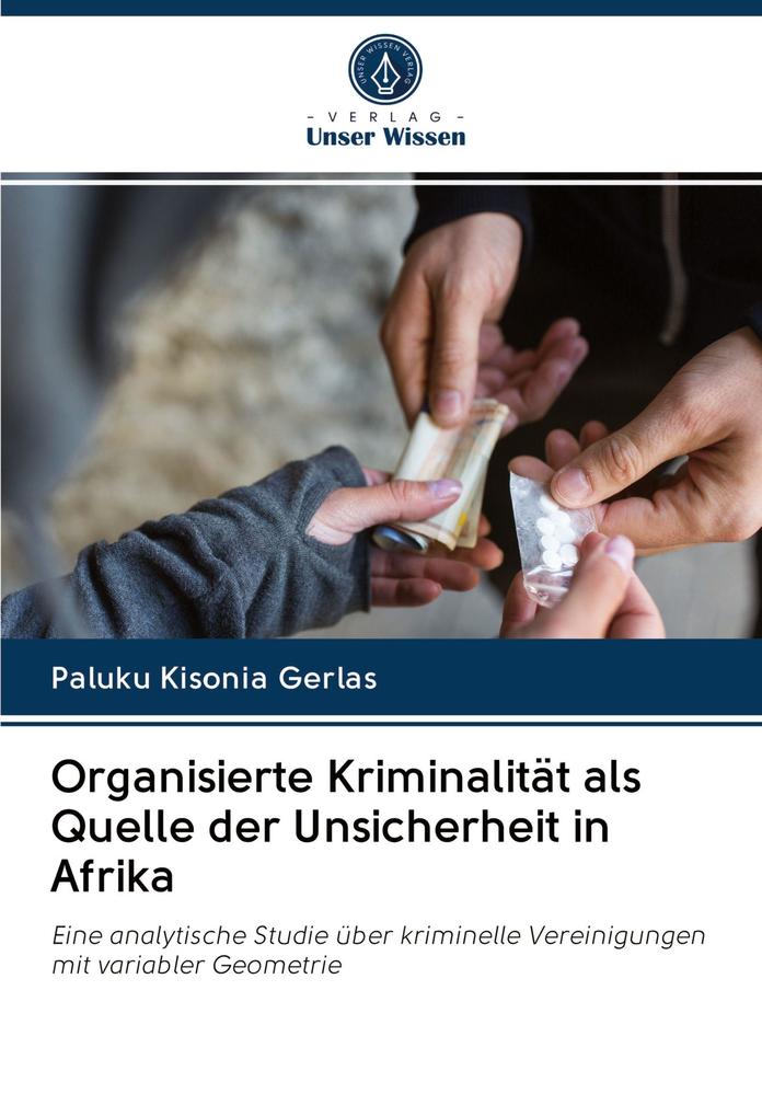 Organisierte Kriminalität als Quelle der Unsicherheit in Afrika