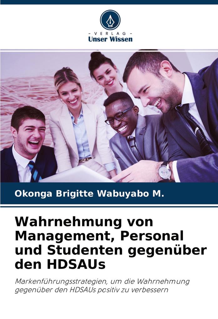 Wahrnehmung von Management Personal und Studenten gegenüber den HDSAUs