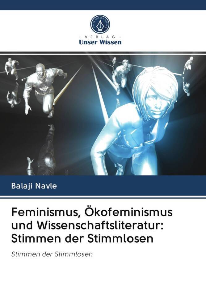 Feminismus Ökofeminismus und Wissenschaftsliteratur: Stimmen der Stimmlosen