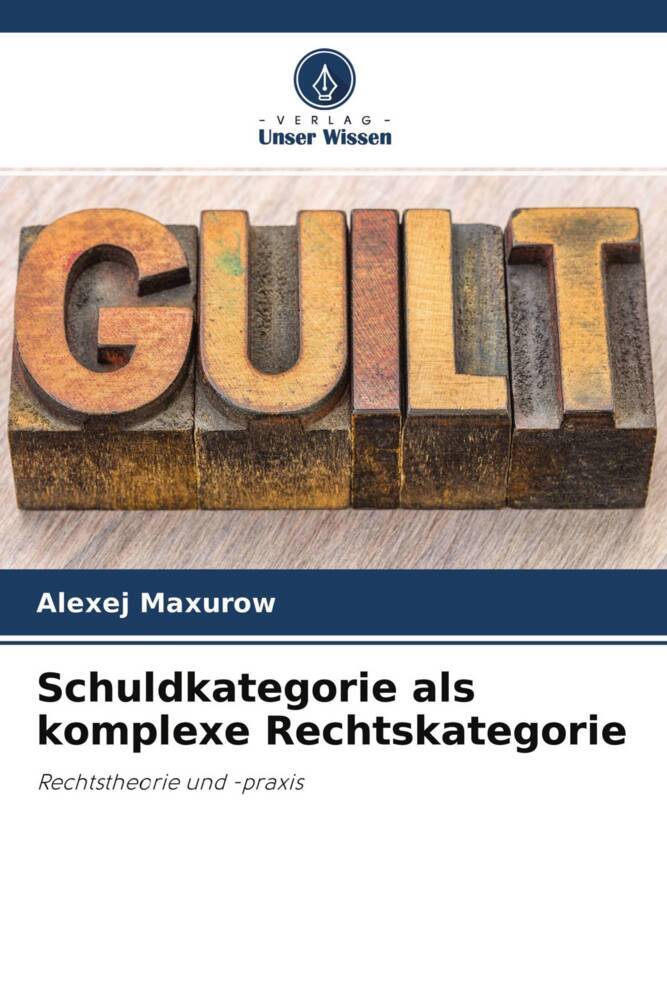 Schuldkategorie als komplexe Rechtskategorie