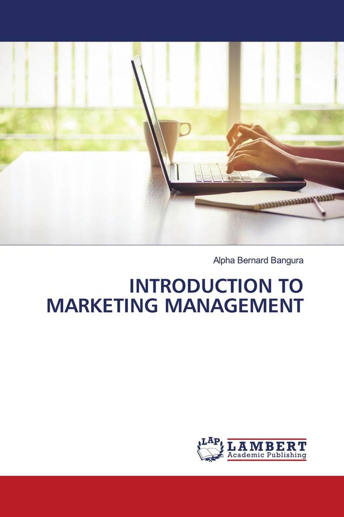 INTRODUCTION TO MARKETING MANAGEMENT