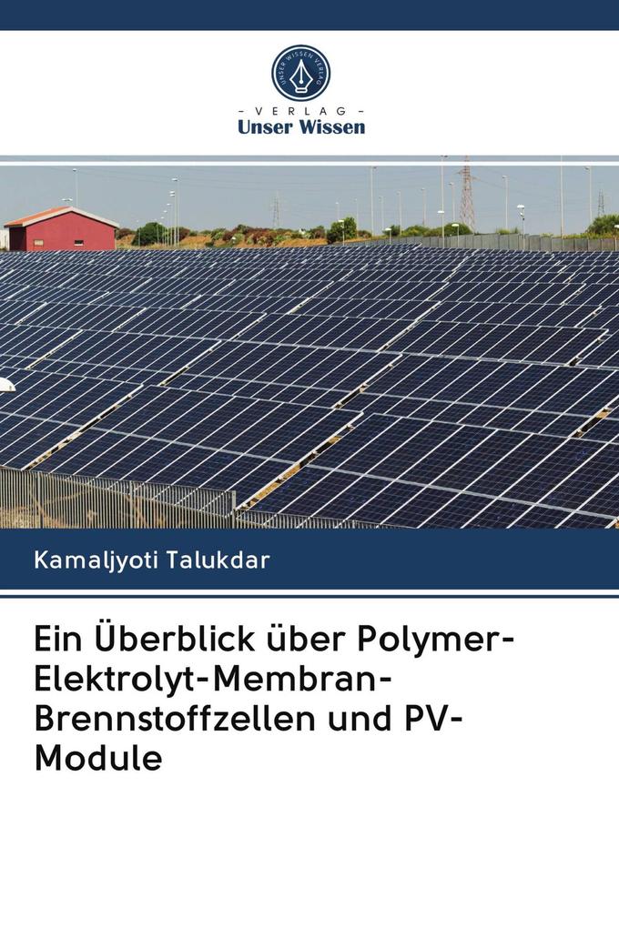 Ein Überblick über Polymer-Elektrolyt-Membran-Brennstoffzellen und PV-Module