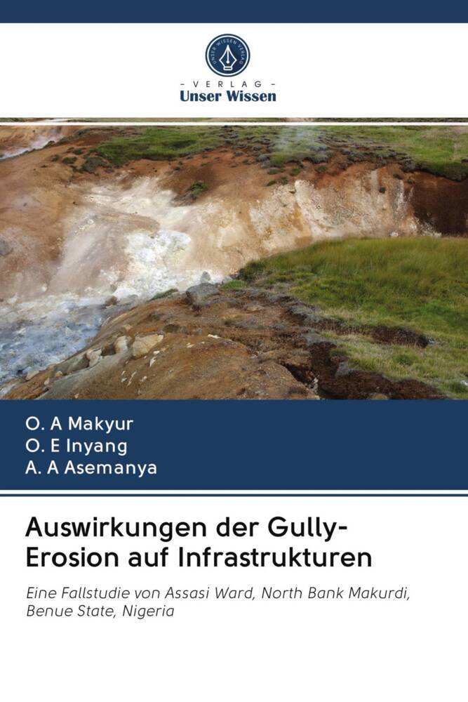 Auswirkungen der Gully-Erosion auf Infrastrukturen